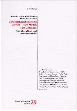 Umweltgeschichte und Umweltzukunft / Wirtschaftsgeschichte und Umwelt. In memoriam Hans Mottek von Auster,  Regine, Behrens,  Hermann, Leidinger,  Paul, Paucke,  Horst