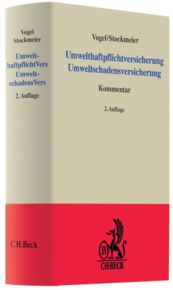 Umwelthaftpflichtversicherung Umweltschadensversicherung von Stockmeier,  Hermann, Vogel,  Joachim