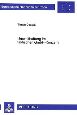 Umwelthaftung im faktischen GmbH-Konzern von Cosack,  Tilman