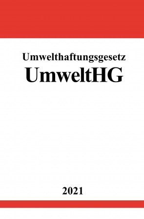 Umwelthaftungsgesetz (UmweltHG) von Studier,  Ronny