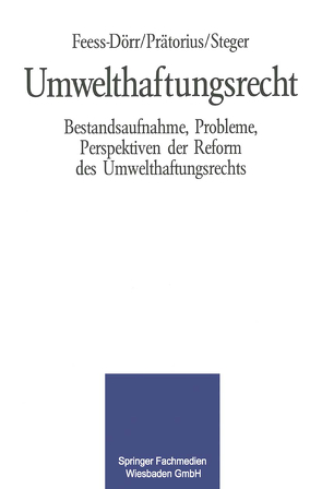 Umwelthaftungsrecht von Feess,  Eberhard, Prätorius,  Gerhard, Steger,  Ulrich