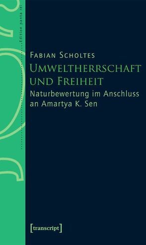 Umweltherrschaft und Freiheit von Scholtes,  Fabian