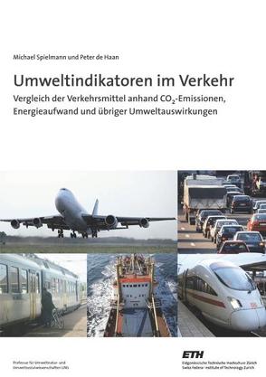 Umweltindikatoren im Verkehr von Haan,  Peter de, Scholz,  Roland W, Spielmann,  Michael