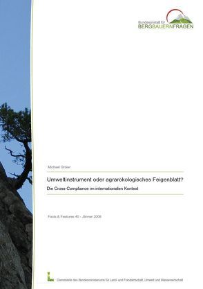 Umweltinstrument oder agrarökologisches Feigenblatt? von Groier,  Michael