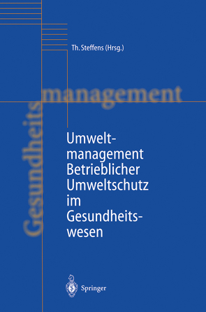 Umweltmanagement von Haubrock,  M, Lebkücher,  U., Lindsiepe-Gierling,  E., Mucke,  A., Müller,  D, Schlutter,  B., Steffens,  T., Steffens,  Thomas, Waschinski,  D.