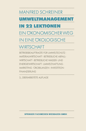 Umweltmanagement in 22 Lektionen von Schreiner,  Manfred