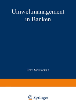 Umweltmanagement in Banken von Schikorra,  Uwe