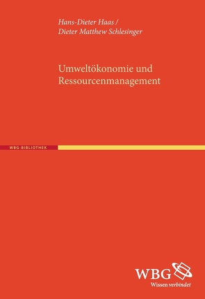 Umweltökonomie und Ressourcenmanagement von Haas,  Hans-Dieter, Schlesinger,  Dieter