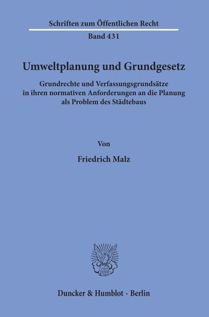 Umweltplanung und Grundgesetz. von Malz,  Friedrich