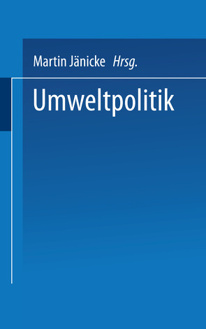 Umweltpolitik von Jänicke,  Martin