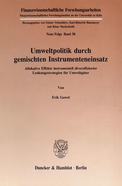 Umweltpolitik durch gemischten Instrumenteneinsatz. von Gawel,  Erik