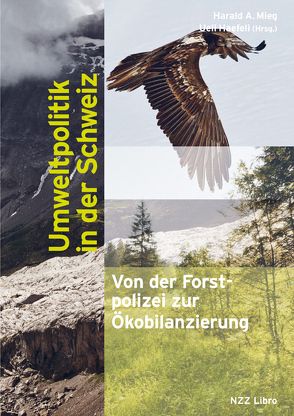 Umweltpolitik in der Schweiz von Haefeli,  Ueli, Mieg,  Harald A.