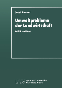 Umweltprobleme der Landwirtschaft von Conrad,  Jobst