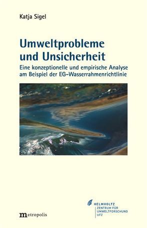 Umweltprobleme und Unsicherheit von Sigel,  Katja