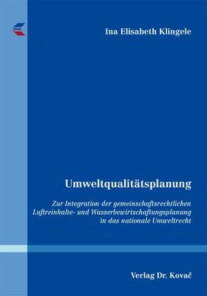 Umweltqualitätsplanung von Klingele,  Ina Elisabeth