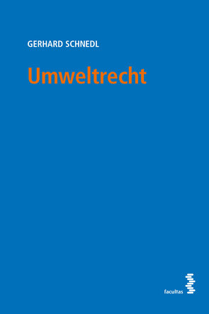 Umweltrecht von Schnedl,  Gerhard