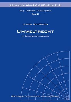 Umweltrecht von Meyerholt,  Ulrich