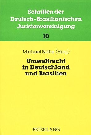 Umweltrecht in Deutschland und Brasilien von Bothe,  Michael