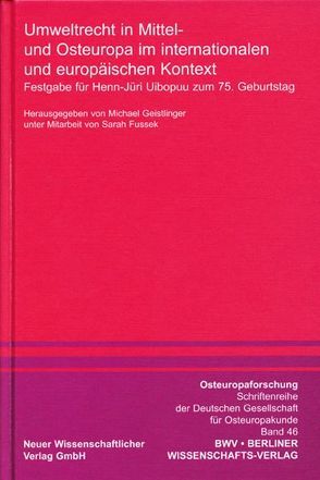 Umweltrecht in Mittel- und Osteuropa im internationalen und europäischen Kontext von Fussek,  Sarah, Geistlinger,  Michael