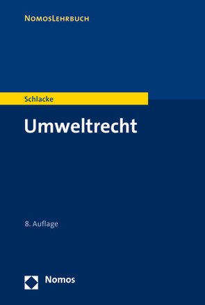 Umweltrecht von Schlacke,  Sabine