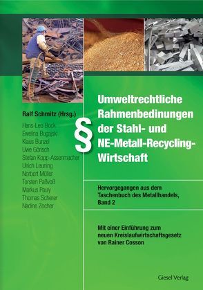 Umweltrechtliche Rahmenbedingungen der Stahl- und NE-Metall-Recycling-Wirtschaft von Verband Deutscher Metallhändler e.V