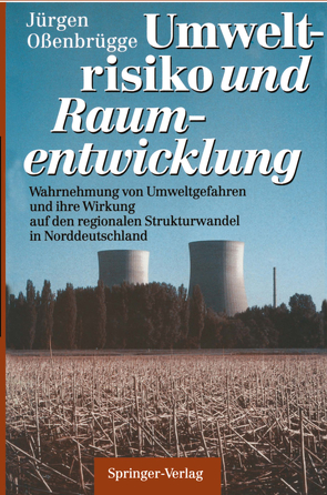 Umweltrisiko und Raumentwicklung von Ossenbrügge,  Jürgen