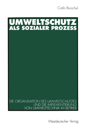 Umweltschutz als sozialer Prozeß von Burschel,  Carlo J.