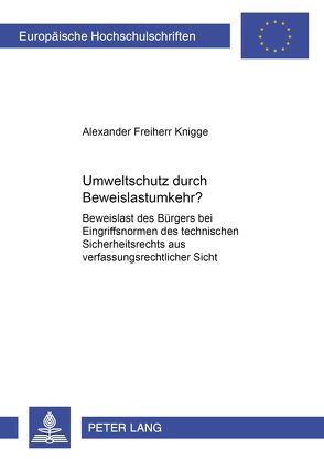 Umweltschutz durch Beweislastumkehr? von Freiherr Knigge,  Alexander