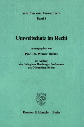 Umweltschutz im Recht. von Thieme,  Werner