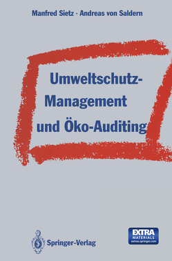 Umweltschutz-Management und Öko-Auditing von Saldern,  Andreas v., Sietz,  Manfred