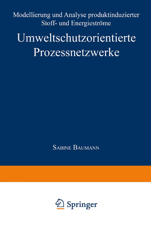 Umweltschutzorientierte Prozessnetzwerke von Baumann,  Sabine