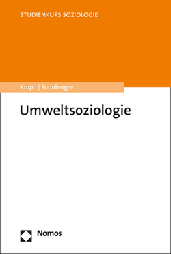 Umweltsoziologie von Kropp,  Cordula, Sonnberger,  Marco