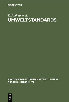 Umweltstandards von Decker,  K., Gethmann,  C F, Levi,  H. W., Pinkau,  K.