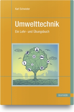 Umwelttechnik von Adam,  Mario, Engel,  Gernot-Rüdiger, Hopp,  Johanna, Leven,  Volker, Möller,  Frank-Joachim, Ochsmann,  Elke, Reiser,  Peter, Schwister,  Karl, Warkotsch,  Nadine