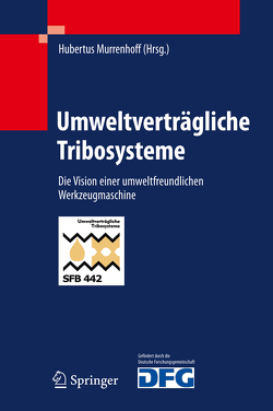 Umweltverträgliche Tribosysteme von Murrenhoff,  Hubertus