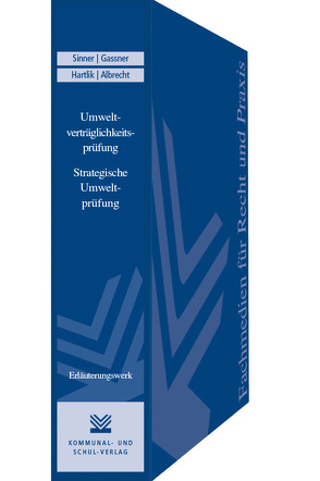 Umweltverträglichkeitsprüfung (UVP) / Strategische Umweltprüfung (SUP) von Albrecht,  Juliane, Gassner,  Ulrich M., Hartlik,  Joachim, Sinner,  Wolfgang