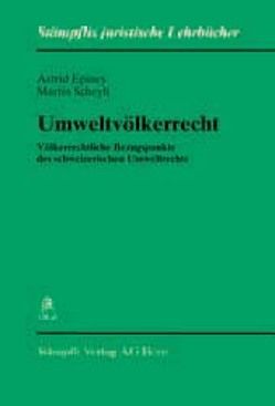 Umweltvölkerrecht von Epiney,  Astrid, Scheyli,  Martin