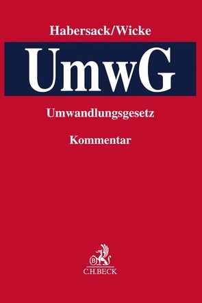 Kommentar zum Umwandlungsgesetz von Annuß,  Georg, Baldamus,  Ernst-August, Benz,  Johannes E., Bloehs,  Joachim, Brellochs,  Michael, Cloppenburg,  Matthias, Drinhausen,  Florian, Erkens,  Michael, Foerster,  Max, Fromholzer,  Ferdinand, Fuchs,  Ingo, Habersack,  Mathias, Harzenetter,  Tobias, Henssler,  Martin, Herfs,  Achim, Hinden,  Michael von, Keinath,  Astrid, Klett,  Sabine C., Krüger,  Astrid, Krüger,  Matthias, Kühn,  Ulrich, Lakenberg,  Thomas, Leitzen,  Mario, Link,  Simon Patrick, Otting,  Olaf, Reul,  Adolf, Rieckers,  Oliver, Rieder,  Markus S., Scheel,  Hansjörg, Schürnbrand,  Jan, Simons,  Cornelius, Sparfeld,  Silvia, Temme,  Ulrich, Thilo,  Stefan, Verse,  Dirk A., Weiss,  Bernhard, Wengenroth,  Lenard, Wicke,  Hartmut, Wiersch,  Rachid René