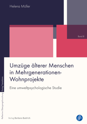 Umzüge älterer Menschen in Mehrgenerationen-Wohnprojekte von Müller,  Helena