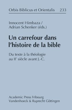 Un carrefour dans l’histoire de la Bible von Himbaza,  Innocent, Schenker,  Adrian