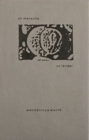 un mensche – un länder von Wurth,  Wendelinus