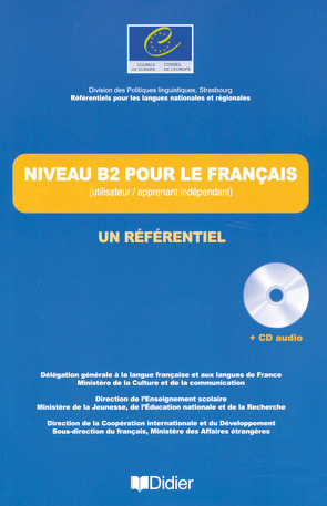 Les Référentiels – Niveau B2 pour le français von Beacco,  Jean-Claude, Bouquet,  Simon, Porquier,  Rémy