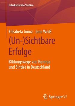 (Un-)Sichtbare Erfolge von Jonuz,  Elizabeta, Weiß,  Jane