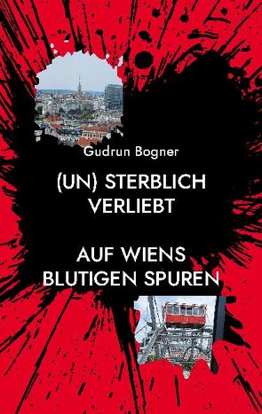 (un) sterblich verliebt von Bogner,  Gudrun