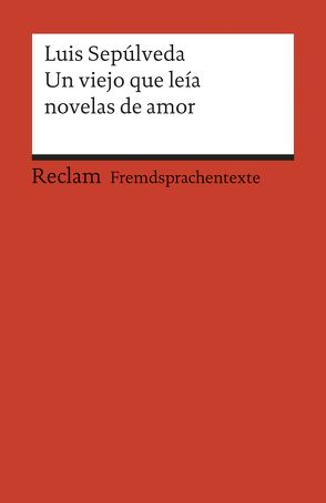 Un viejo que leía novelas de amor von Schwermann,  Michaela, Sepúlveda,  Luis