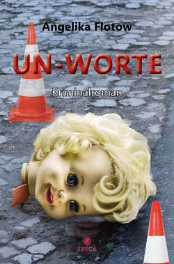 UN-WORTE von Flotow,  Angelika