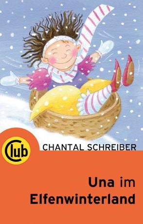 Una im Elfenwinterland von Schreiber,  Chantal, Wechdorn,  Susanne