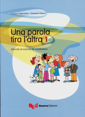 Una parola tira l’altra 1 von Guglielmino,  Luciana, Paterna,  Emanuela