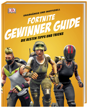 Unabhängig und inoffiziell: Fortnite Gewinner Guide von Pettman,  Kevin