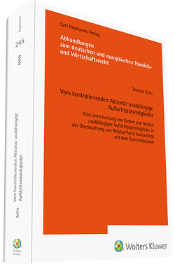 Vom kontrollierenden Aktionär unabhängige Aufsichtsratsmitglieder von Kelm,  Thomas